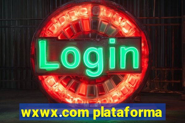 wxwx.com plataforma